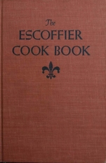 The Escoffier Cook Book,a guide to the fine art of cookery
