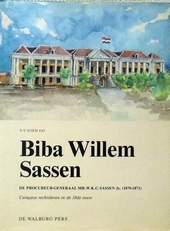 Biba Willem Sassen. Curacaos rechtsleven in 19de eeuw.
