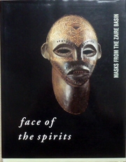 Face of the Spirits. Mask from the Zaire Basin.