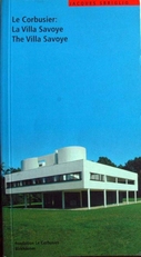 Le Corbusier:The Villa Savoye 