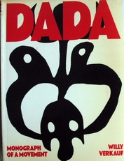 Dada ,monograph of a movement. 