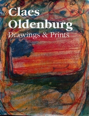 Claes Oldenburg,drawings and prints. 