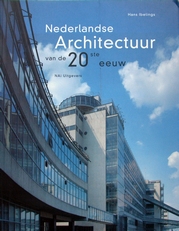 Nederlandse Architectuur van de 20ste eeuw. 