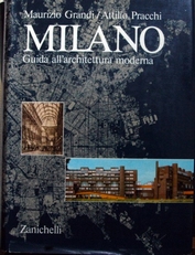 Milano,guida all'architettura moderna. 