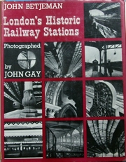 London's Historic Railway Stations. 