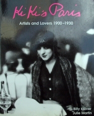 Ki Ki ' s Paris, Artists and lovers 1900-1930. 