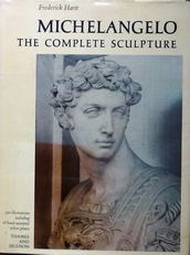 Michelangelo ,the complete sculpture. 