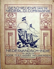 Geschiedenis van de Nederl. O. I. Compagnie en Nederl.Indie. 