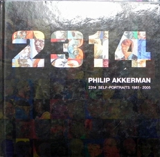 Philip Akkerman. 2314 Self-Portraits 1981-2005. 