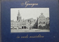 Nijmegen in oude ansichten .(deel 1). 