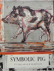 The symbolic pig. An anthology of pigs in literature and art 