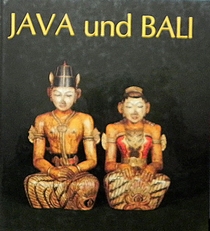 Java und Bali - Buddhas Gotter Helden Damonen 