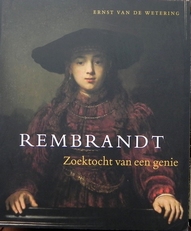 Rembrandt - zoektocht van een genie. 
